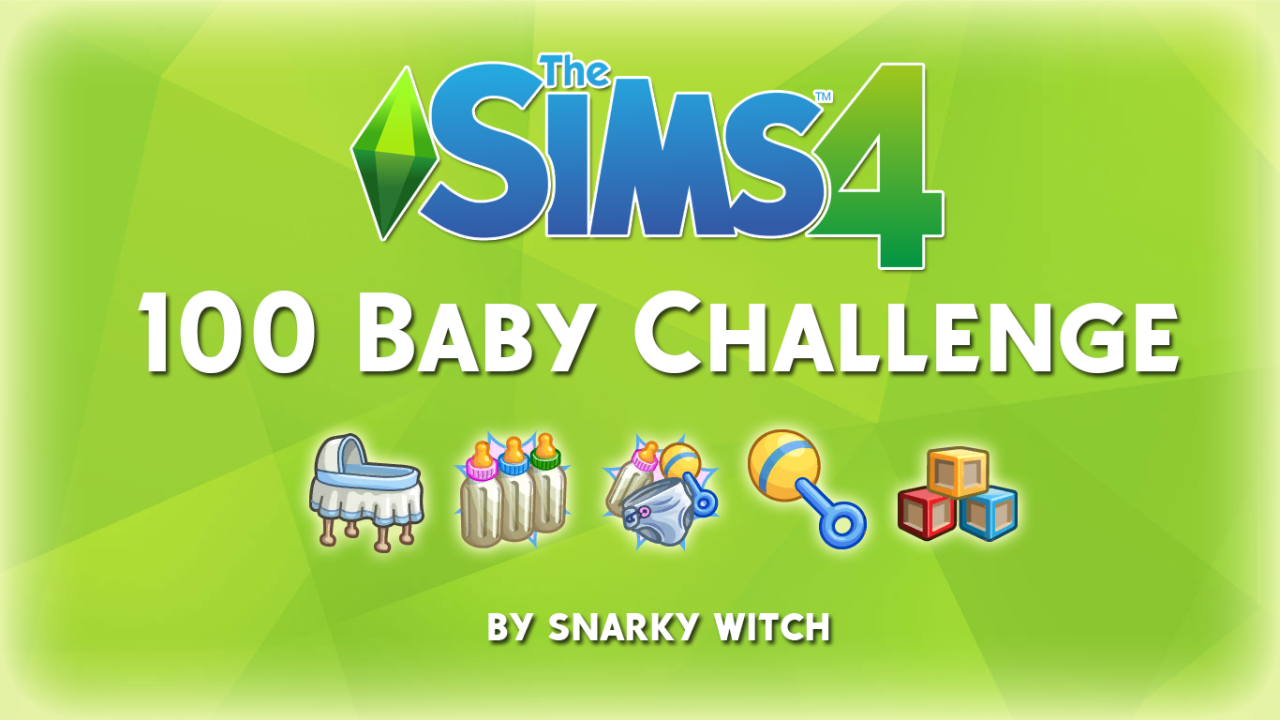 100 baby challenge sims 4 toddler rules