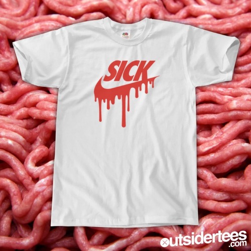 outsidertees:SICK