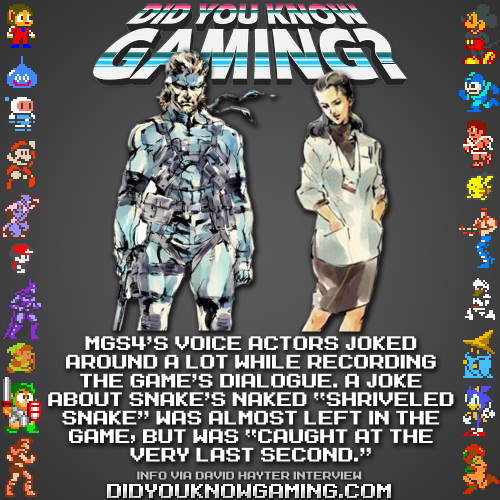 Did you know a line of dialogue about Snake having a “shriveled snake” was almost accidentally left in Metal Gear Solid 4, but was “caught at the very last second” and cut out of the game?
Source: tinyurl.com/ycqhq2b2
More PG13 Metal Gear Facts:...