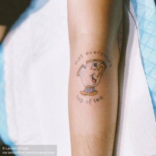By Lauren Winzer, done at Hunter and Fox Tattoo, Sydney.... small;laurenwinzer;disney;kitchenware;ifttt;little;english;not everyone s cup of tea;tiny;chip;inner forearm;quotes;other;english tattoo quotes;beauty and the beast;film and book;disney character;cartoon character;fictional character;languages;teacup;cartoon