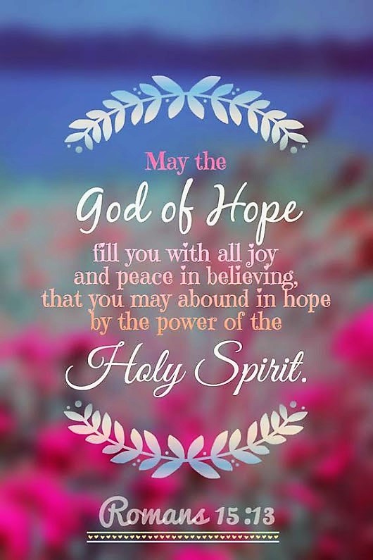 The Living… — Romans 15:13 (NKJV) - Now may the God of hope fill…