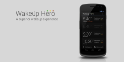 An early mockup of our Android app. Go to wakeuphero.com to learn more and receive updates!