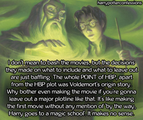 harrypotterconfessions:I don’t mean to bash the movies, but...