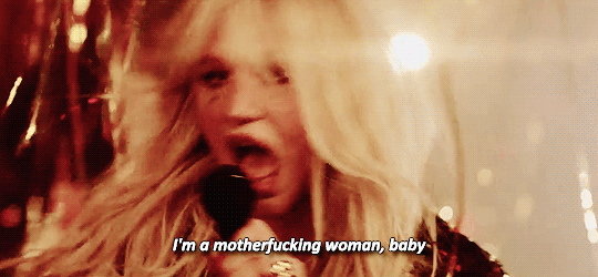 Image result for kesha i'm a mother fucking woman gif