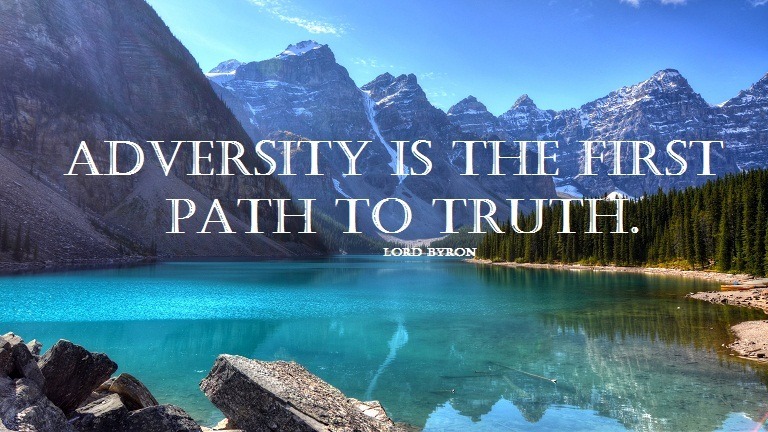 “Adversity is the first path to truth.” - Lord... - Your Beautiful