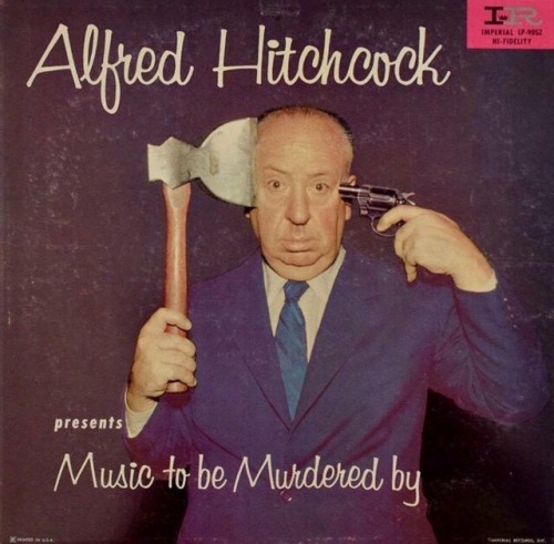 magictransistor:Alfred Hitchcock presents Music to be Murdered...