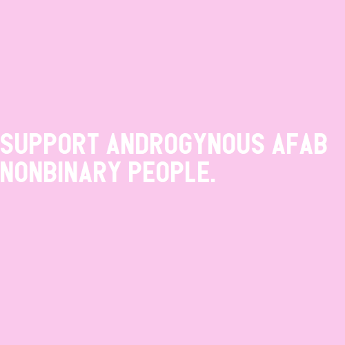 nonbinary positivity nonbinary androgynous afab pink