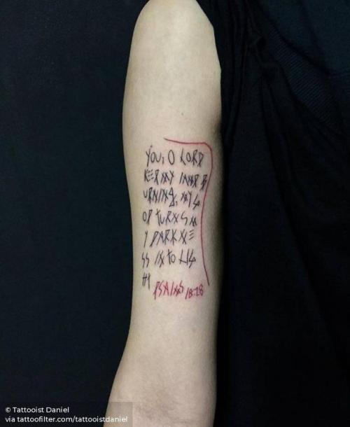 By Tattooist Daniel, done in Seoul. http://ttoo.co/p/31577 small;line art;inner arm;languages;you lord keep my lamp burning my god turns my darkness into light;bible verse;facebook;twitter;english;lettering;tattooistdaniel;quotes;psalm 18 28;religious;english tattoo quotes;fine line;sketch work