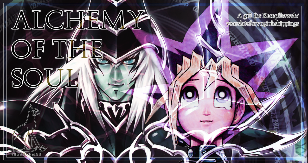 Alchemy of the Soul - VeryBadMau - Yu-Gi-Oh! - All Media Types [Archive