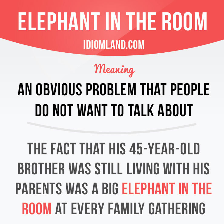 Idiom Land Elephant In The Room Is An Obvious Problem