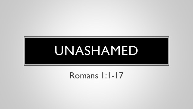 romans bible study unashamed background