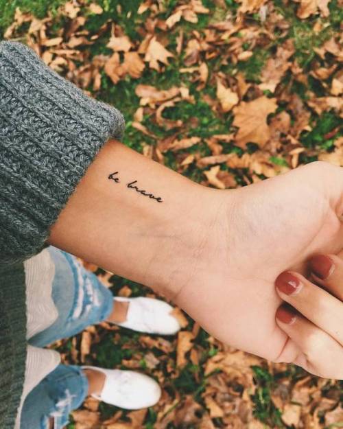 . http://ttoo.co/p/66542 small;micro;languages;tiny;ifttt;little;wrist;english;minimalist;quotes;be brave;english tattoo quotes