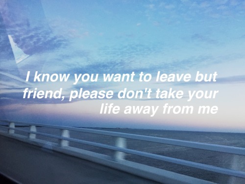twenty one pilots 21p TØP lyrics all caps lyrics mine my edit love friend please friend please grunge lucid glow pretty pale glowing blue sky beach water Josh dun tyler joseph indie sad happy