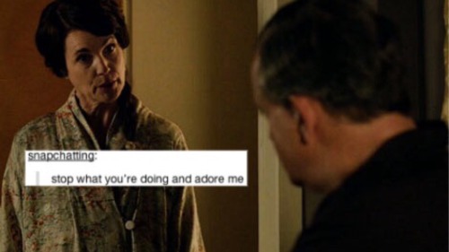 malfoy-daughter:Downton Abbey Meme: Downton Abbey + text posts...