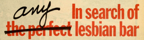 lesbianherstorian:headline from the body politic: a magazine for...