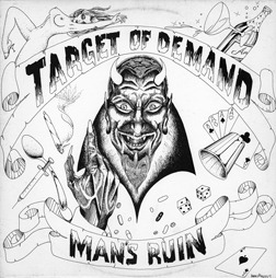 This was Hardcore : Target Of demand - Man’s ruin 