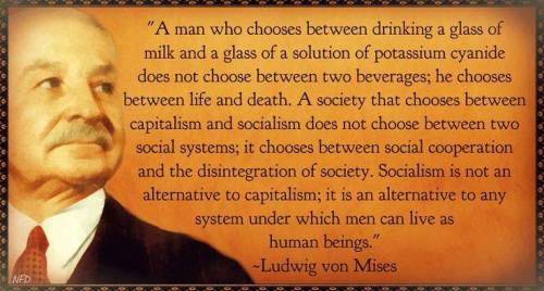 tweakthereaper:Thank you, Ludwig von Mises