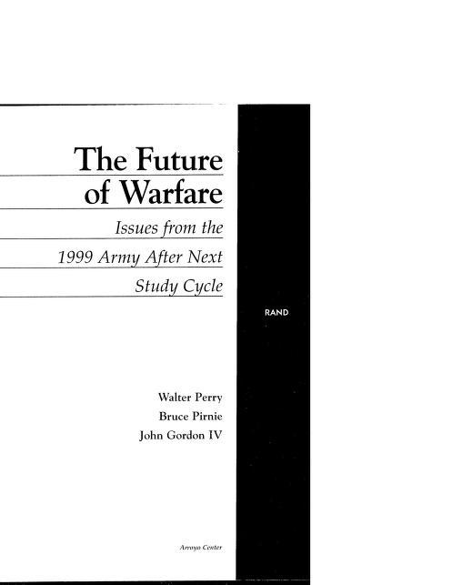 The Future of Warfare: Issues from the 1999 Army After Next Study Cycle