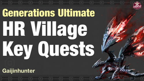 Vid: MHGU Village HR Key Quests. Know which quests to do in...