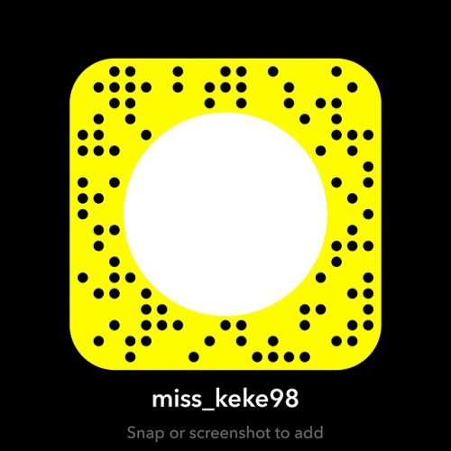 Add me on Snapchat ❤ miss_keke98