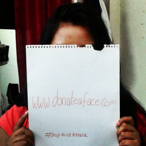 shivangi-love:#stopacidattacks #donateaface (at India)