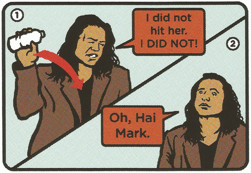 Oh no she likes. I did not Hit her. Tommy Wiseau Art. Oh no Mark. Oh your Mark look.