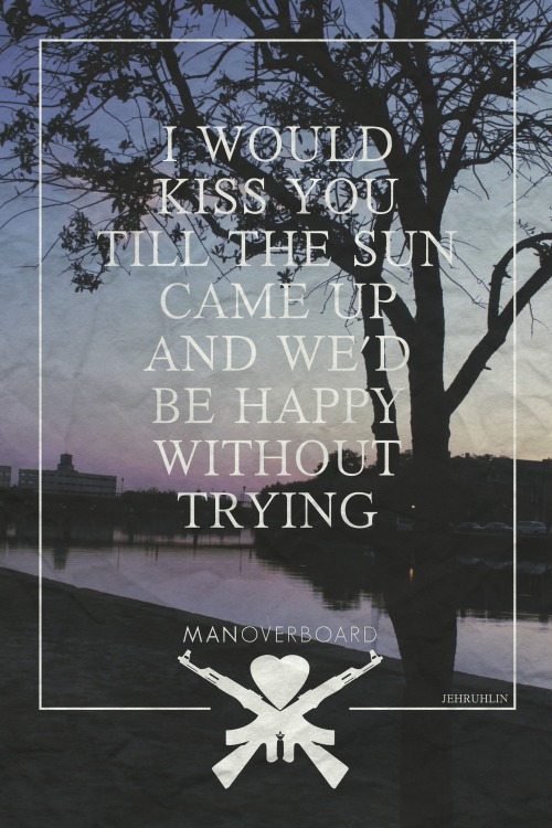 man overboard lyrics on Tumblr