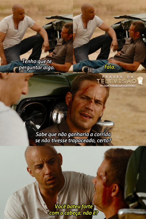 Tag Frases De Dominic Toretto No Filme Velozes E Furiosos 7