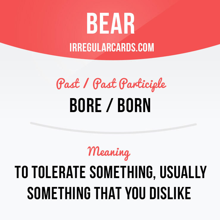 irregular-verb-cards-bear-means-to-tolerate-something-usually