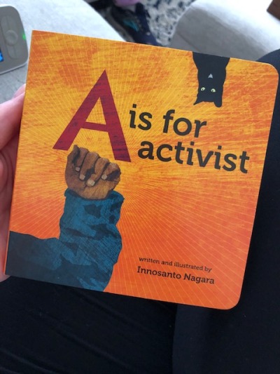A is for Activist by Innosanto Nagara