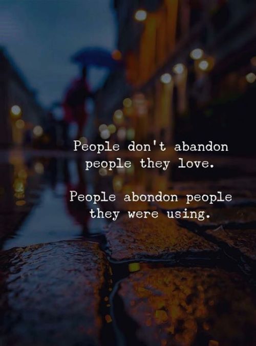 People don’t abandon people they love.. —via...