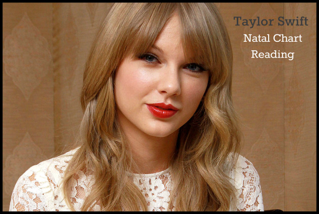 Esmeralda Bizarre — thenatalchart: Taylor Swift Birth Chart...