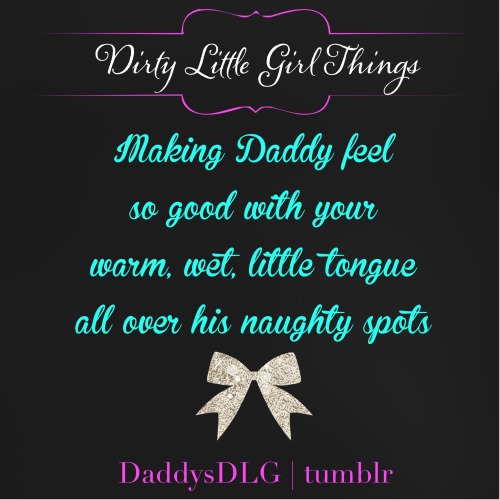 daddysdlg:Am I your good little girl, Daddy?More DD/LG...