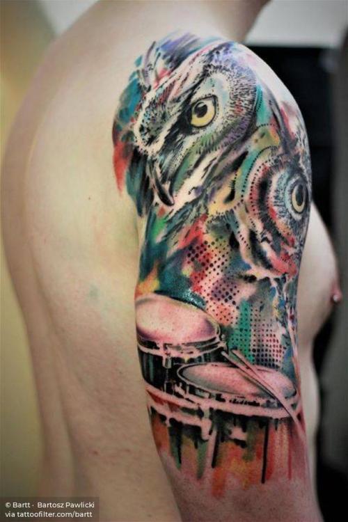 By Bartt ·  Bartosz Pawlicki, done at Cross The Line Tattoo,... animal;bartt;big;bird;drum;facebook;half sleeve;music instrument;music;owl;twitter;upper arm;watercolor