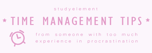 studyelement:So what is time management?It’s when you know you...