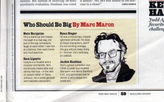 Marc Maron said a really cool thing in Rolling Stone. This is a scan from Peter D’Amore (from fb), as I do not receive RS. I KNOW… shocking that I get all my musical knowlege so organically I don’t need to get RS. Also cool he likes Bargatze… we spent 14days in Iraq together on that stand up tour a couple years ago. He IS great.