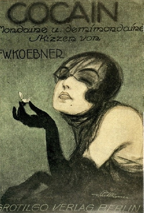 nebulously-burnished:Cocaine magazine cover, Berlin, 1921....