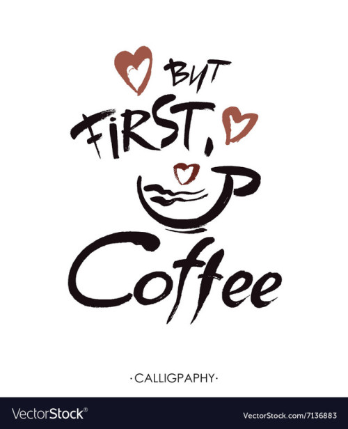 ladyoftexas1970:taramysweetlove:But, First Coffee!!!!!    Good...