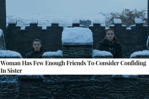 twinge-of-cosmicangst:Game of Thrones S7 + The Onion Headlines:...