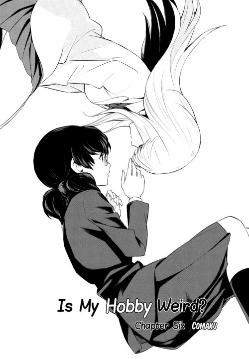 Is My Hobby Weird? Chapter 6 by ComakuOriginalCensoredContains:...