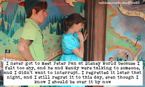 waltdisneyconfessions:I never got to meet Peter Pan at...