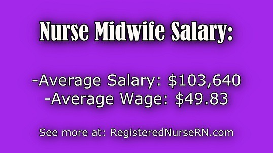 Sarah BSN, RN — Nurse Midwife Salary | Midwife Income Statistics...
