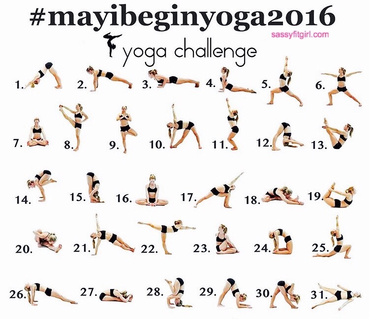 May I Begin Yoga 2016 Challenge New 30 Day Yoga... | Sassy Fit Girl