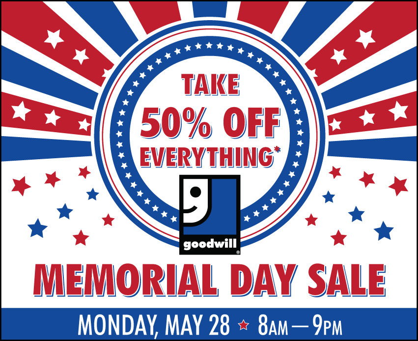 GoodStuffGoodwill Swing by Goodwill on Memorial Day and TAKE 50 OFF...