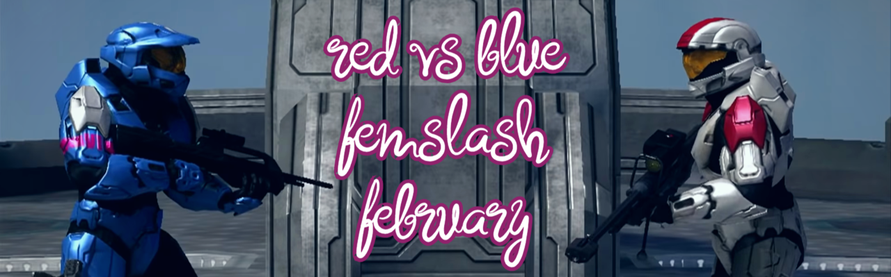 Red vs. Blue Femslash February