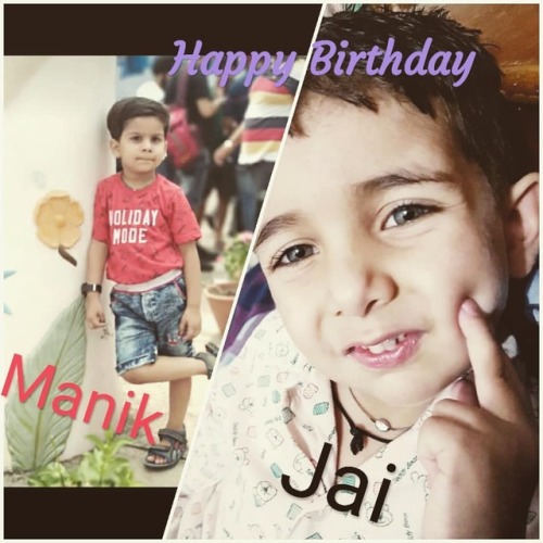 Happie bdayyyy Cutiessss #Manik & #jai….....