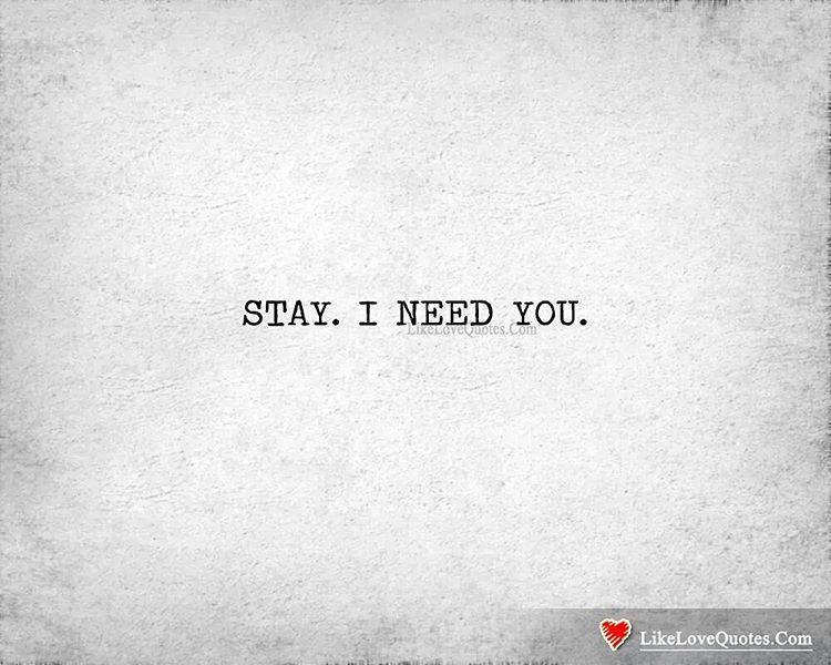 Likelovequotes Com I Need You By My Side Always Forever