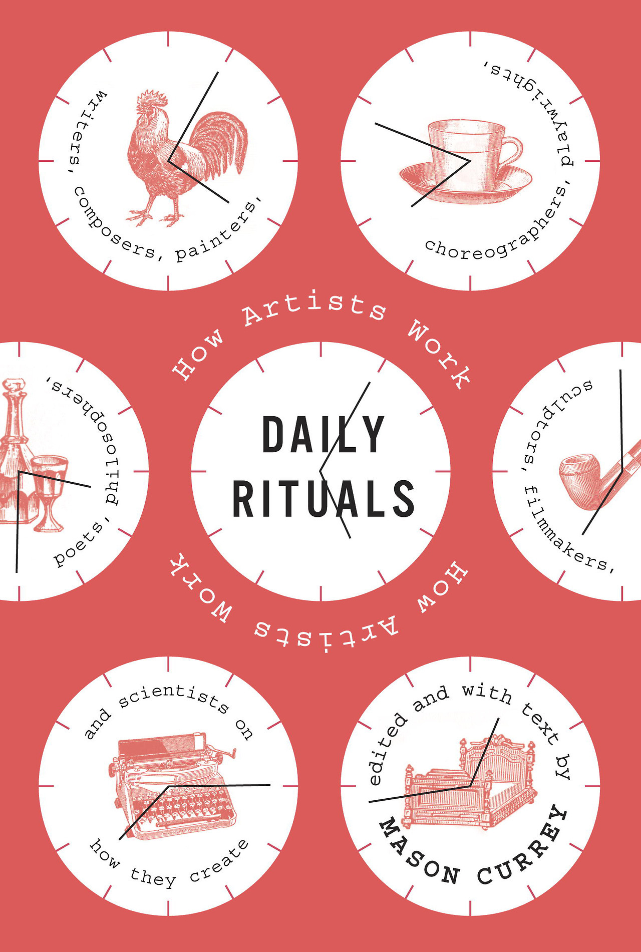 Austin Kleon — Daily Rituals How Artists Work by Mason