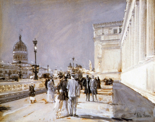 childe-hassam:World’s Fair, Chicago, Childe...