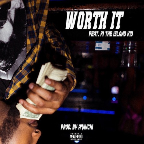 New single “ Worth It “ featuring @kingda_kha Prod by @1vinchi...